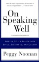 On Speaking Well - Peggy Noonan