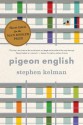 Pigeon English - Stephen Kelman