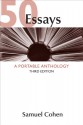 50 Essays: A Portable Anthology - Samuel Cohen