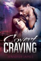 Covert Cravings - Jennifer James