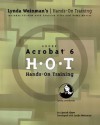 Adobe Acrobat 6 Hands-On Training (Hands-on Training (H.O.T)) - Garrick Chow