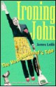 Ironing John: The Househusband's Tales - James Leith