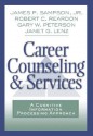 Career Counseling and Services: A Cognitive Information Processing Approach - James P. Sampson, Gary W. Peterson, Robert C. Reardon