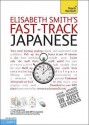 Fast-Track Japanese - Elisabeth Smith