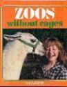 Zoos Without Cages - Judith E. Rinard