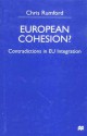 European Cohesion?: Contradictions in Eu Integration - Chris Rumford