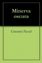 Minerva oscura - Giovanni Pascoli