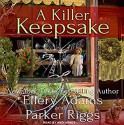 A Killer Keepsake - Parker Riggs, Ellery Adams, Andi Arndt