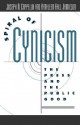 Spiral of Cynicism: The Press and the Public Good - Joseph N. Cappella, Kathleen Hall Jamieson