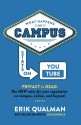 What Happens on Campus Stays on YouTube - Erik Qualman, Paul Gordon Brown, Jason L. Meriwether, Courtney O'Connell, Dr. Laura Pasquini