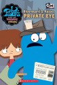 Foster's Home For Imaginary Friends Junior Chapter Book #3: Blooregard Q. Kazoo, Private Eye - Amy Keating Rogers, Meg Belviso, Amy Keating Rogers