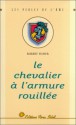 Le Chevalier à l'armure rouillée - Robert Fisher