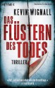 Das Flüstern des Todes: Thriller (German Edition) - Kevin Wignall, Bernd Gockel