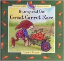 BUNNY AND THE GREAT CARROT RACE - Liane Payne