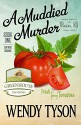 A Muddied Murder - Wendy Tyson