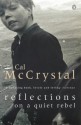 Reflections On A Quiet Rebel - Cal McCrystal