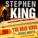 The Road Virus Heads North - Stephen King, Jay O. Sanders