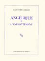 Angelique, Ou, L'Enchantement - Alain Robbe-Grillet