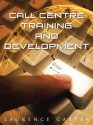 Call Centre Training and Development - Laurence Carter