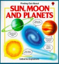 Finding Out About Sun, Moon, And Planets (Explainers Series) - Lynn Myring