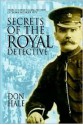 Secrets of the Royal Detective - Don Hale