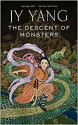 The Descent of Monsters (Tensorate #3) - JY Yang