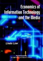 Economics of Information Technology and - Linda Low