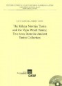 The Kilaya Nirvana Tantra and the Vajra Wrath Tantra: Two Texts from the Ancient Tantra Collection - Cathy Cantwell, Robert Mayer