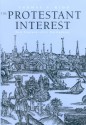 The Protestant Interest: New England After Puritanism - Thomas S. Kidd