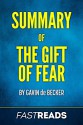 Summary of The Gift of Fear: by Gavin de Becker | Includes Key Takeaways & Analysis - FastReads, The Gift of Fear