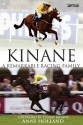 Kinane: A Remarkable Racing Family - Anne Holland