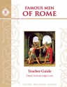 Famous Men of Rome Teacher Guide - Cheryl Lowe, Leigh Lowe