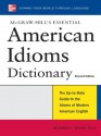 McGraw-Hill's Essential American Idioms - Richard A. Spears