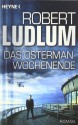 Das Osterman-Wochenende - Robert Ludlum