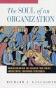 The Soul of an Organization - Richard S. Gallagher