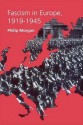 Fascism in Europe, 1919 1945 - Philip Morgan