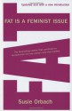 Fat Is A Feminist Issue - Susie Orbach