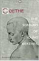 The Sorrows of Young Werther - Johann Wolfgang von Goethe, Elizabeth Mayer, Louise Bogan, W.H. Auden