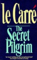 The Secret Pilgrim - John le Carré