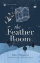 The Feather Room - Anis Mojgani