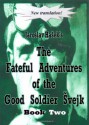 The Fateful Adventures of the Good Soldier Svejk During the World War, Book Two - Jaroslav Hašek