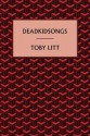 deadkidsongs - Toby Litt