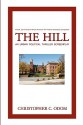 The Hill: An Urban Political Thriller Screenplay - Christopher C. Odom