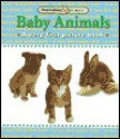 Baby Animals: A Very First Picture Book - Nicola Tuxworth