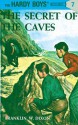 The Secret of the Caves (Hardy Boys, #7) - Franklin W. Dixon