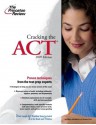 Cracking the ACT, 2009 Edition (College Test Prep) - Princeton Review