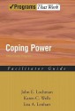 Coping Power: Child Group Facilitator's Guide (Programs That Work) - John E. Lochman, Lisa A. Lenhart