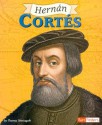 Hernan Cortes (Fact Finders) - Thomas Streissguth