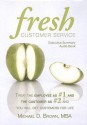 Fresh Customer Service: Executive Summary Audio Book - Michael D. Brown