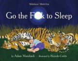 Go the F**k to Sleep - Adam Mansbach, Ricardo CortÃ©s